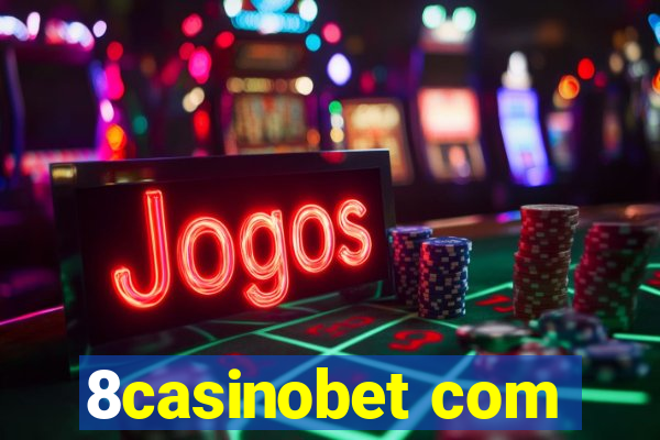 8casinobet com